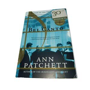 "Bel Canto" By Ann Patchett Paperback Novel